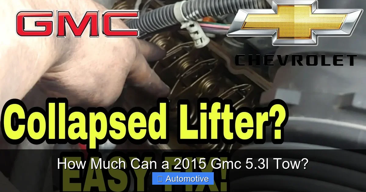 How Much Can a 2015 Gmc 5.3l Tow?