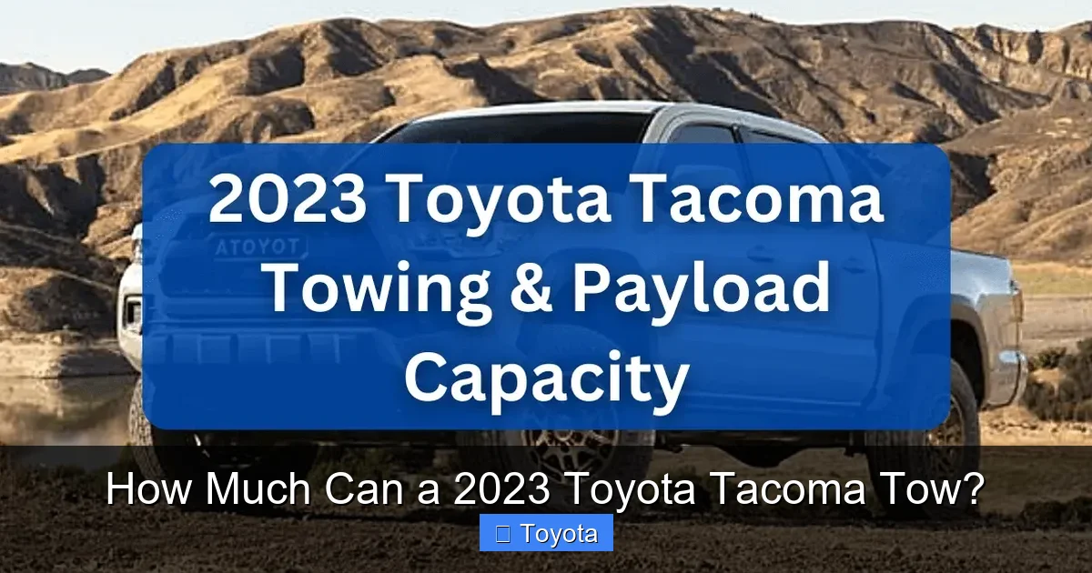 How Much Can a 2023 Toyota Tacoma Tow?