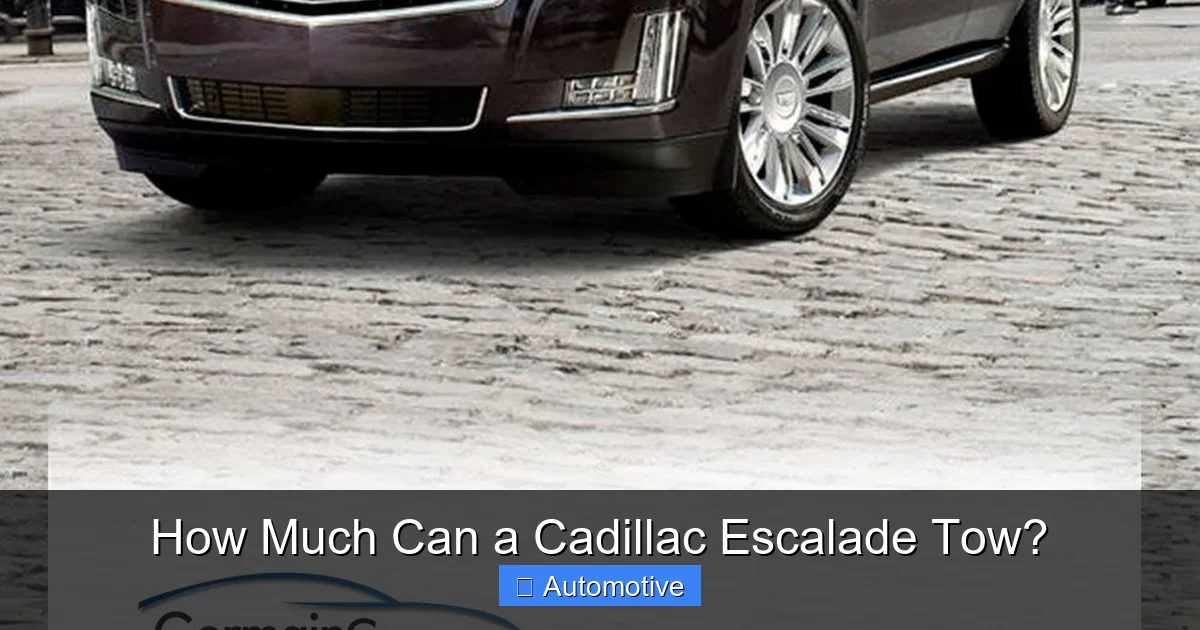 How Much Can a Cadillac Escalade Tow?