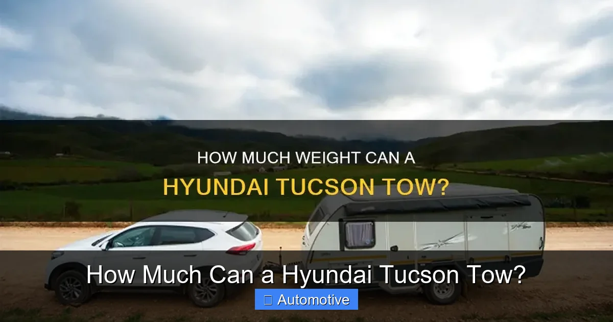 How Much Can a Hyundai Tucson Tow?
