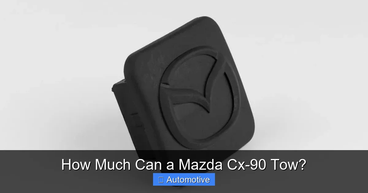How Much Can a Mazda Cx-90 Tow?