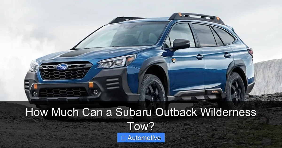 How Much Can a Subaru Outback Wilderness Tow?