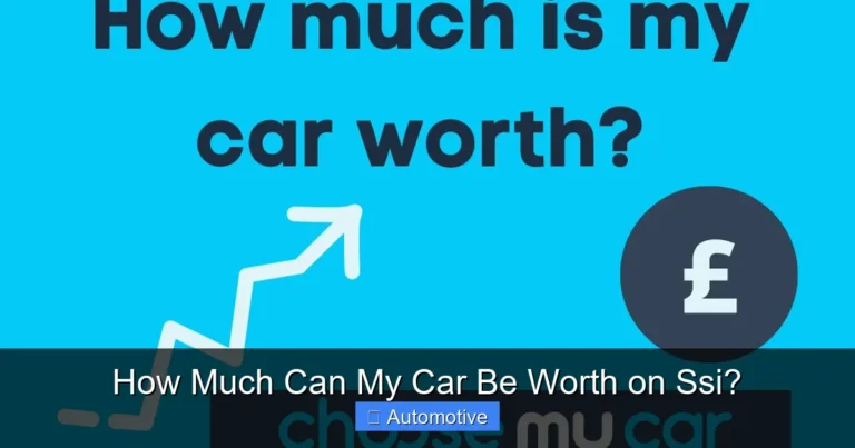How Much Can My Car Be Worth on Ssi?