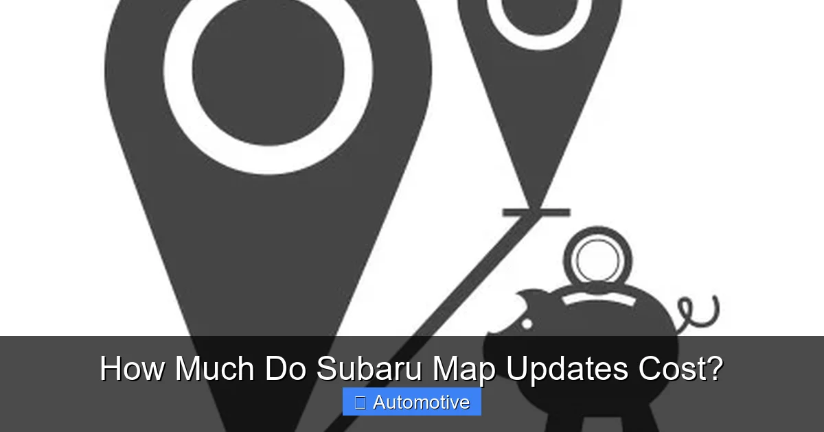 How Much Do Subaru Map Updates Cost?