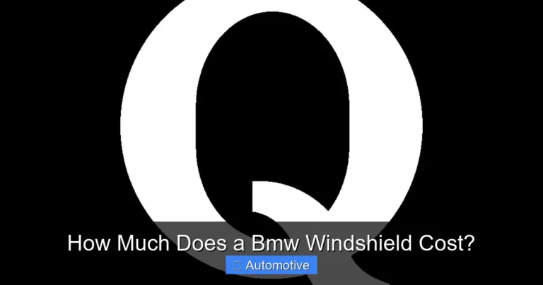 How Much Does a Bmw Windshield Cost?