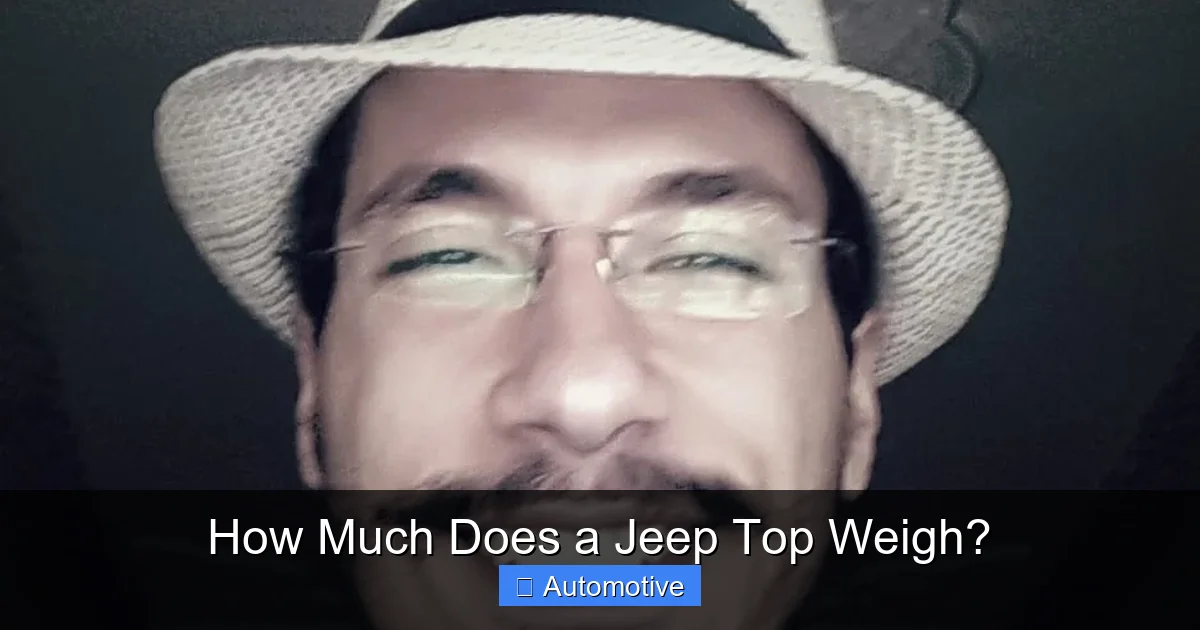 How Much Does a Jeep Top Weigh?