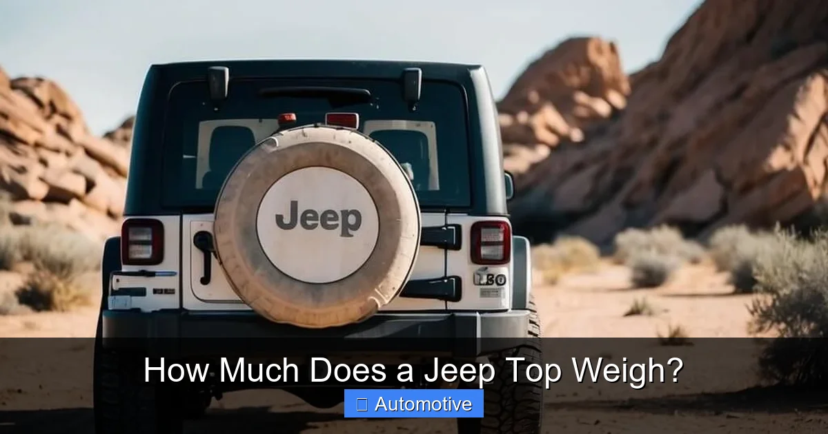 How Much Does a Jeep Top Weigh?