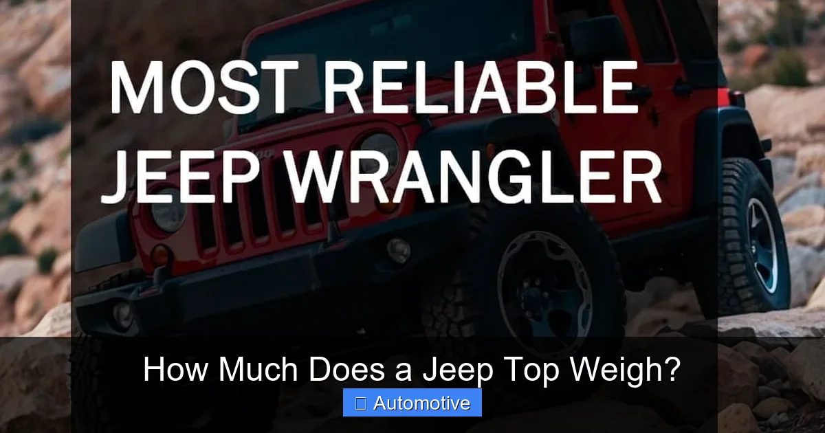 How Much Does a Jeep Top Weigh?