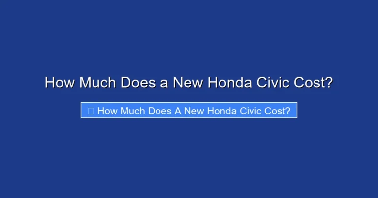 How Much Does a New Honda Civic Cost?