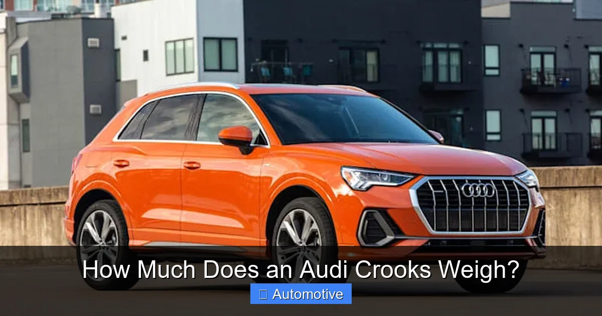 How Much Does an Audi Crooks Weigh?