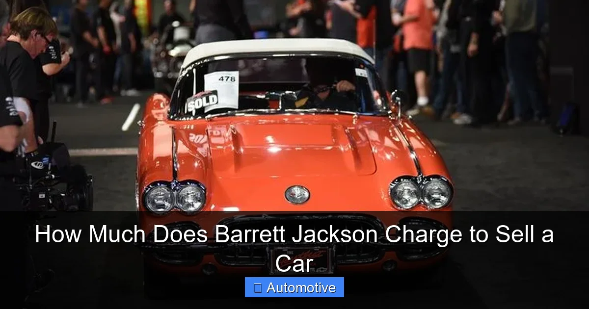 How Much Does Barrett Jackson Charge to Sell a Car