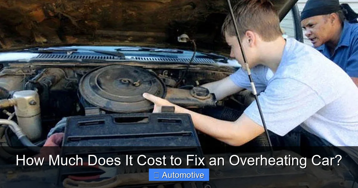How Much Does It Cost to Fix an Overheating Car?