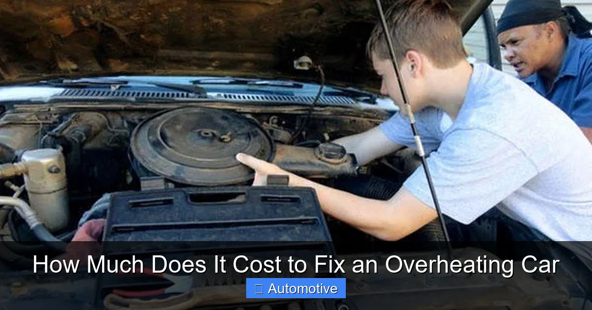 How Much Does It Cost to Fix an Overheating Car