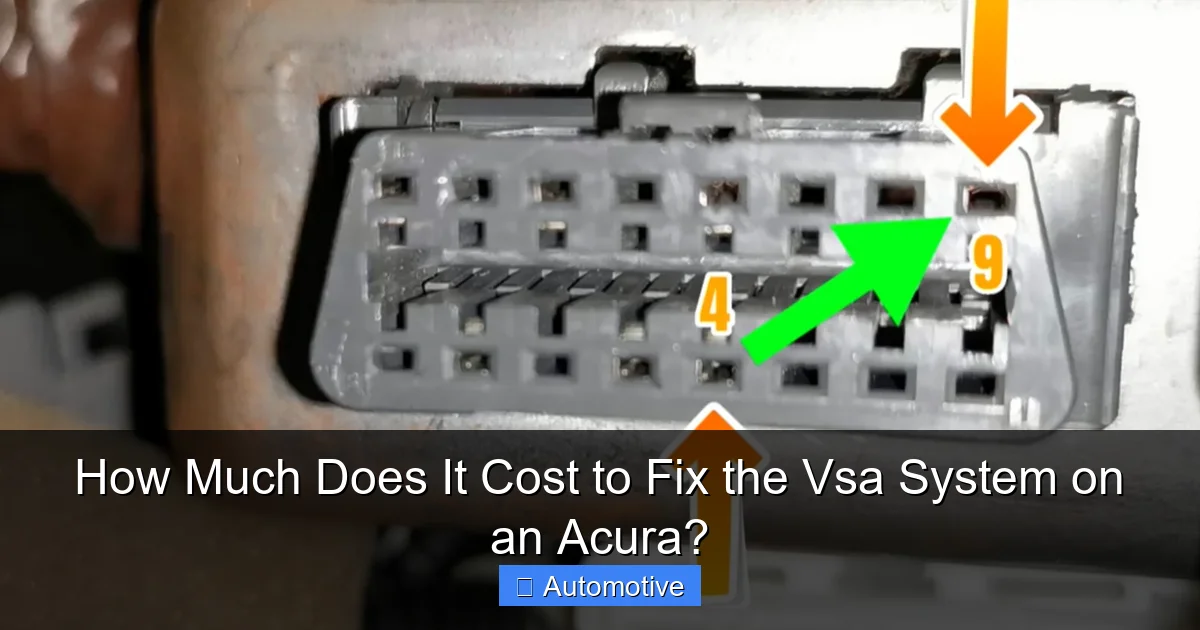 How Much Does It Cost to Fix the Vsa System on an Acura?