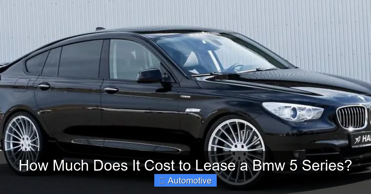 How Much Does It Cost to Lease a Bmw 5 Series?