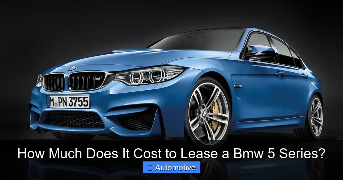 How Much Does It Cost to Lease a Bmw 5 Series?