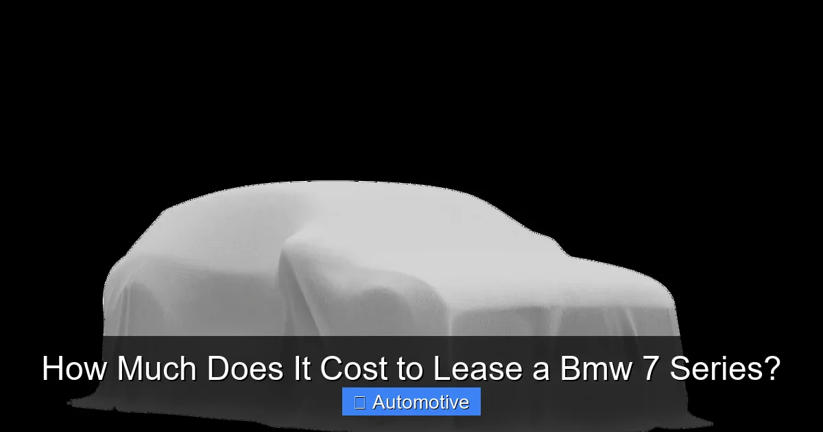 How Much Does It Cost to Lease a Bmw 7 Series?