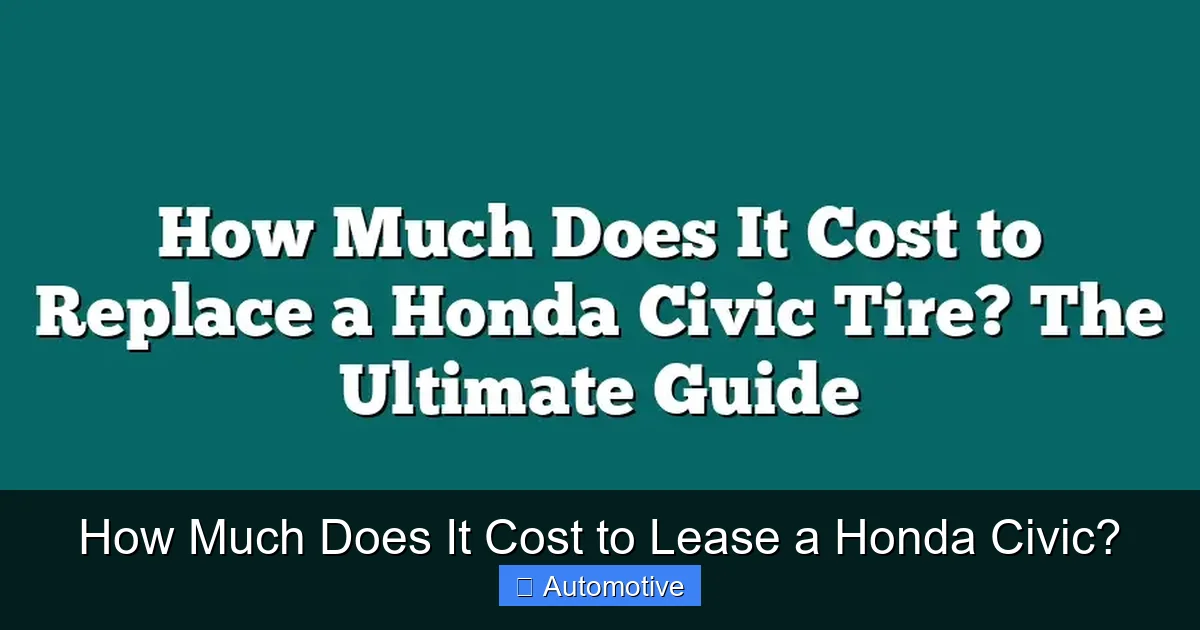How Much Does It Cost to Lease a Honda Civic?