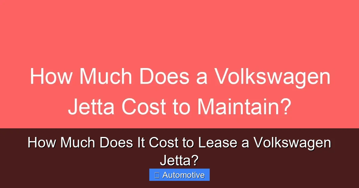 How Much Does It Cost to Lease a Volkswagen Jetta?