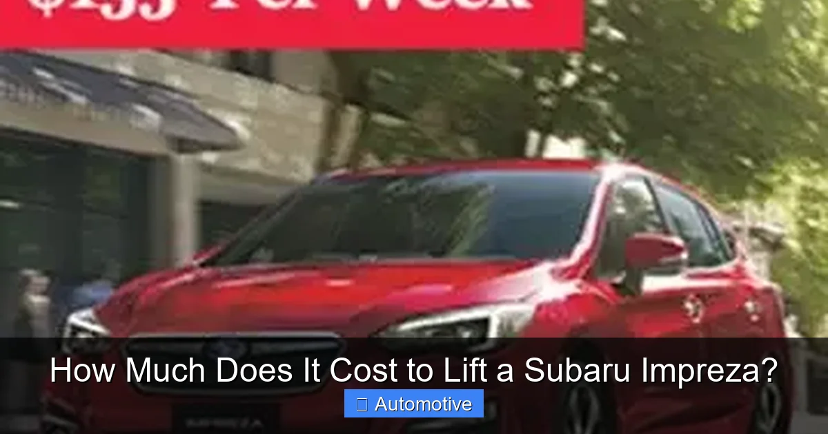 How Much Does It Cost to Lift a Subaru Impreza?