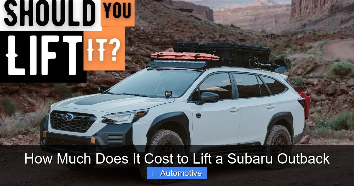 How Much Does It Cost to Lift a Subaru Outback