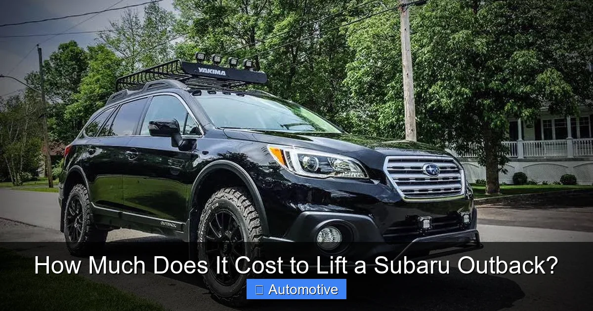 How Much Does It Cost to Lift a Subaru Outback?