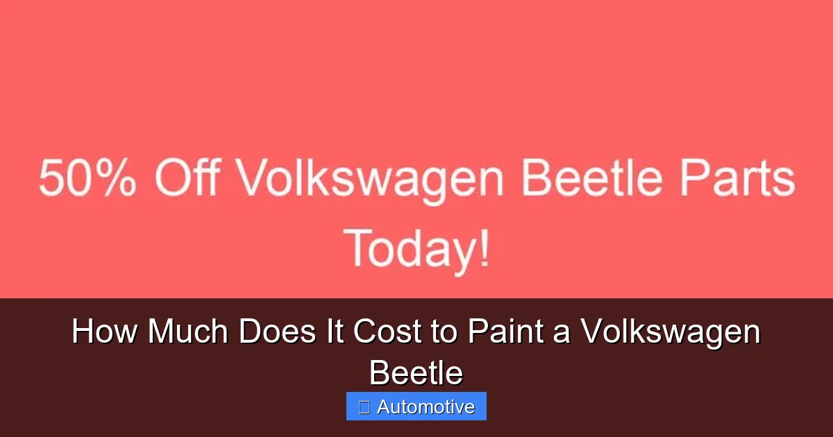 How Much Does It Cost to Paint a Volkswagen Beetle