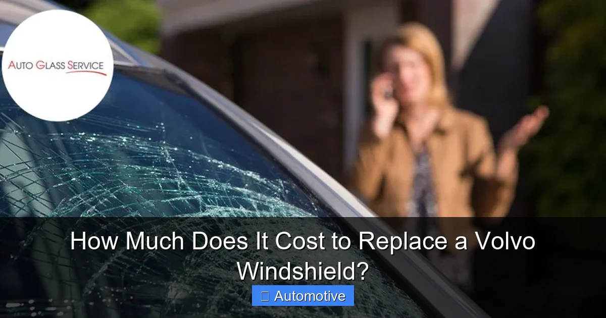 How Much Does It Cost to Replace a Volvo Windshield?