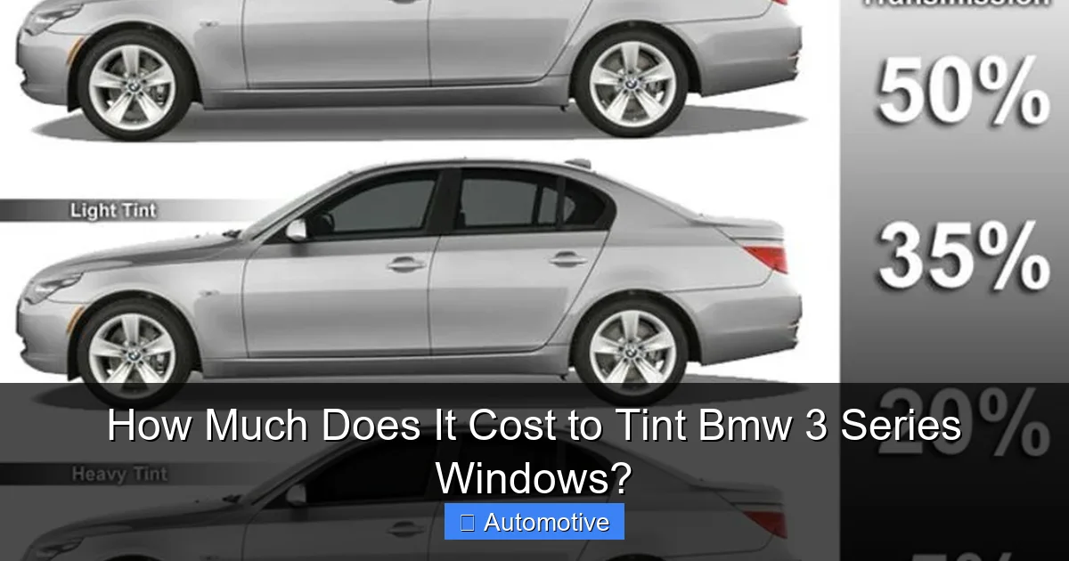 How Much Does It Cost to Tint Bmw 3 Series Windows?