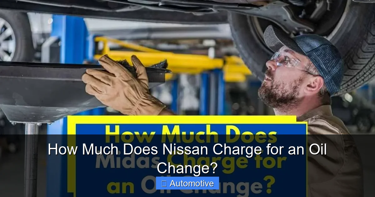 How Much Does Nissan Charge for an Oil Change?