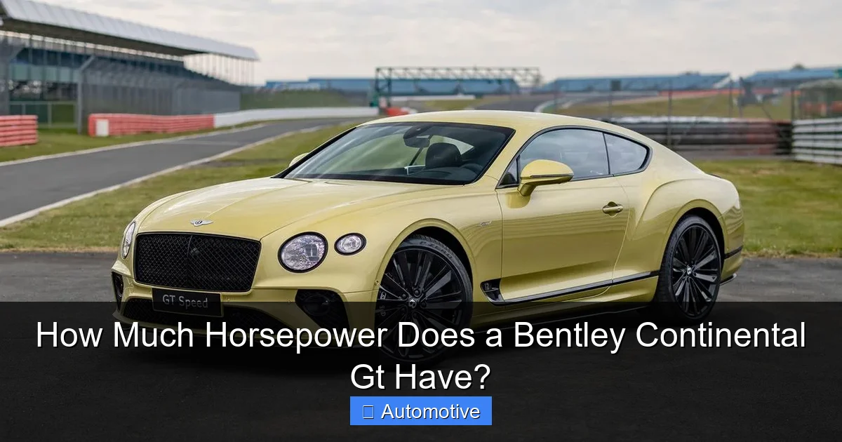 How Much Horsepower Does a Bentley Continental Gt Have?