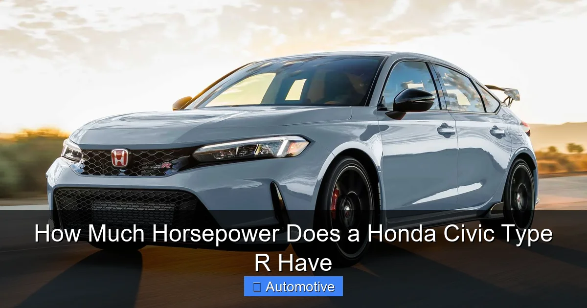How Much Horsepower Does a Honda Civic Type R Have