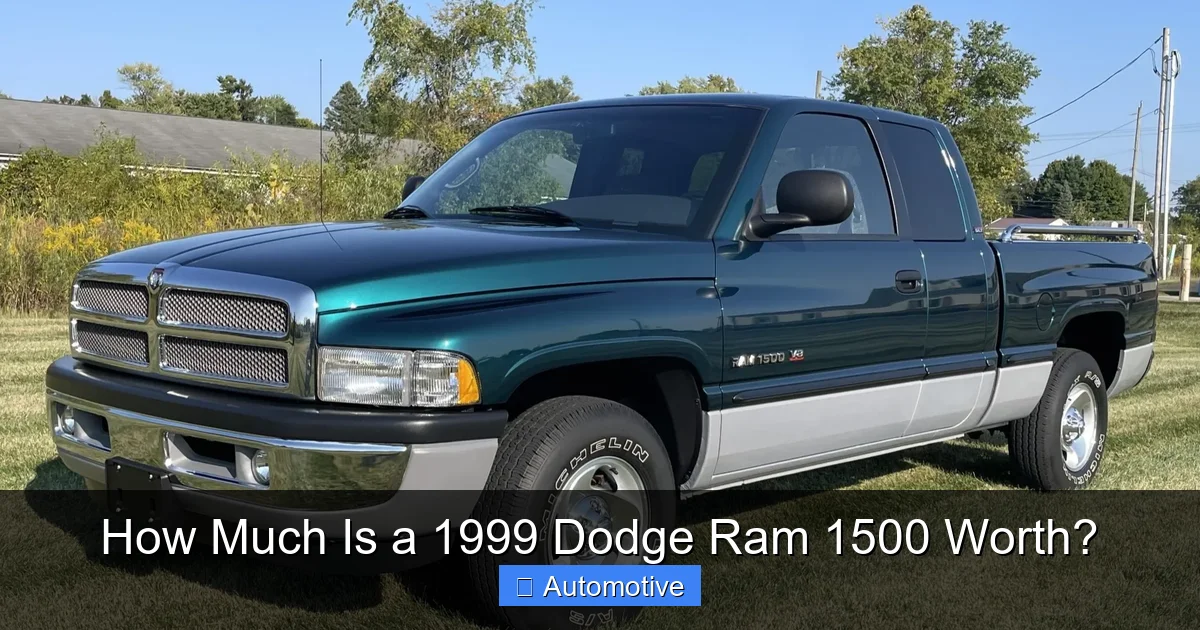 How Much Is a 1999 Dodge Ram 1500 Worth?