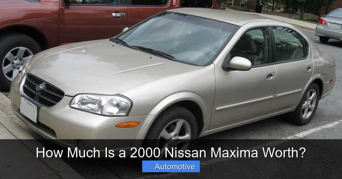 How Much Is a 2000 Nissan Maxima Worth?