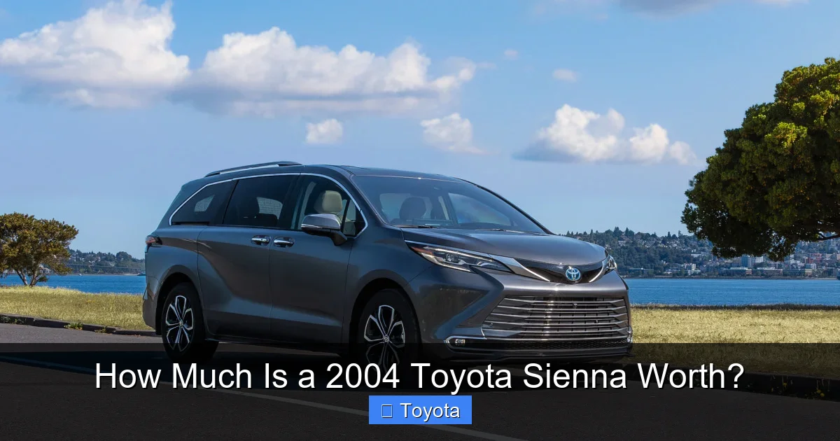 How Much Is a 2004 Toyota Sienna Worth?
