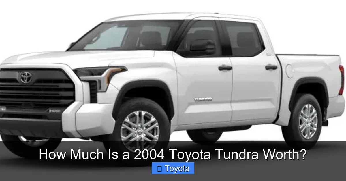 How Much Is a 2004 Toyota Tundra Worth?