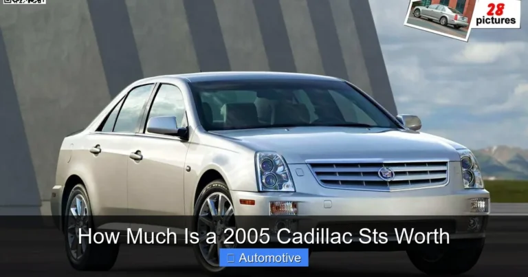 How Much Is a 2005 Cadillac Sts Worth