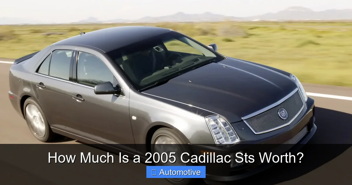 How Much Is a 2005 Cadillac Sts Worth?