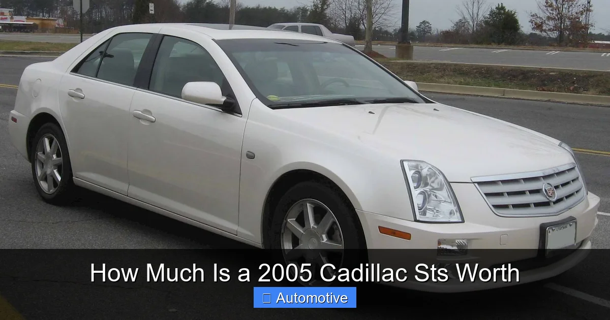 How Much Is a 2005 Cadillac Sts Worth