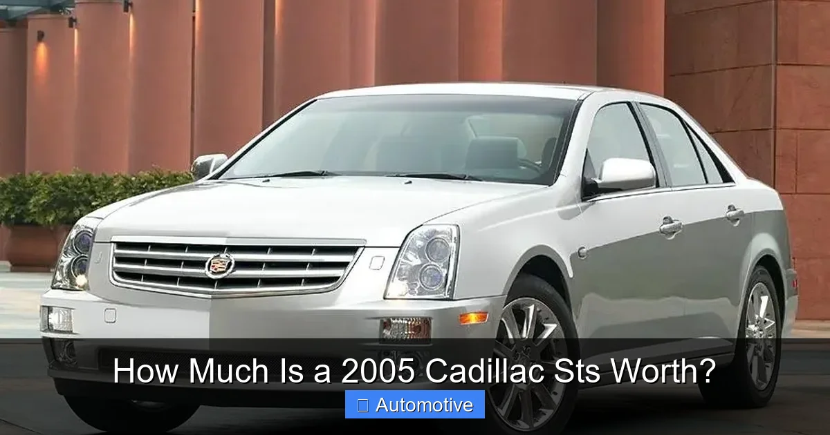 How Much Is a 2005 Cadillac Sts Worth?