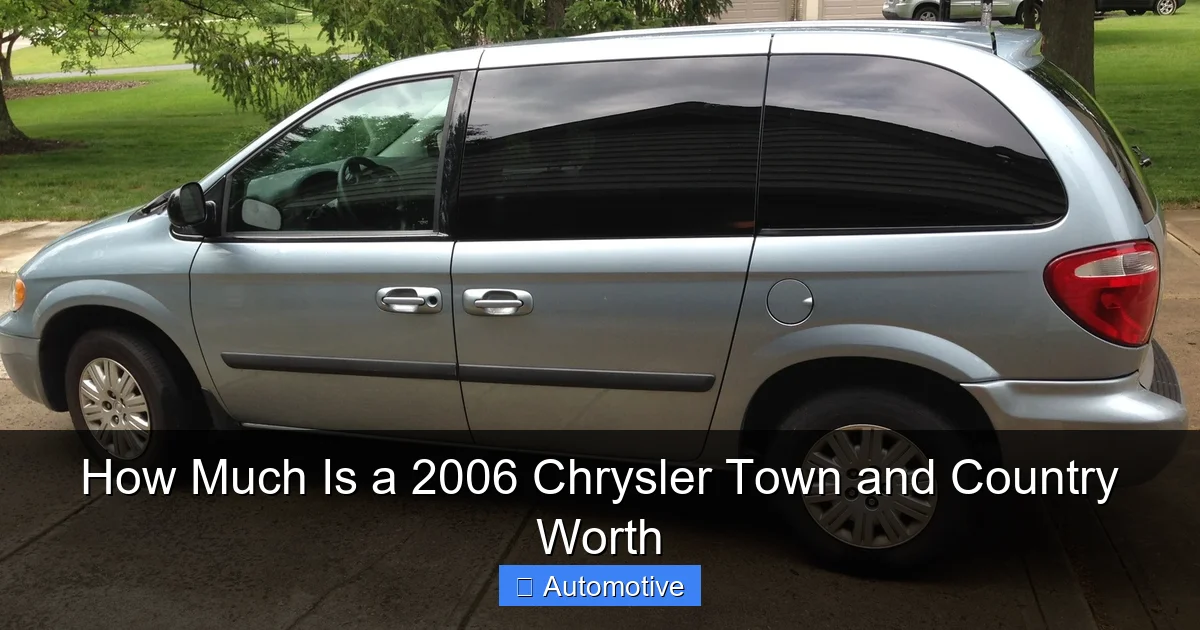 How Much Is a 2006 Chrysler Town and Country Worth