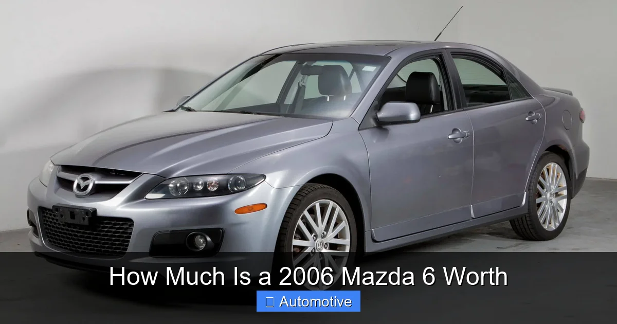 How Much Is a 2006 Mazda 6 Worth