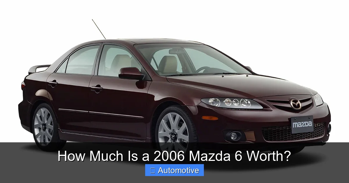 How Much Is a 2006 Mazda 6 Worth?