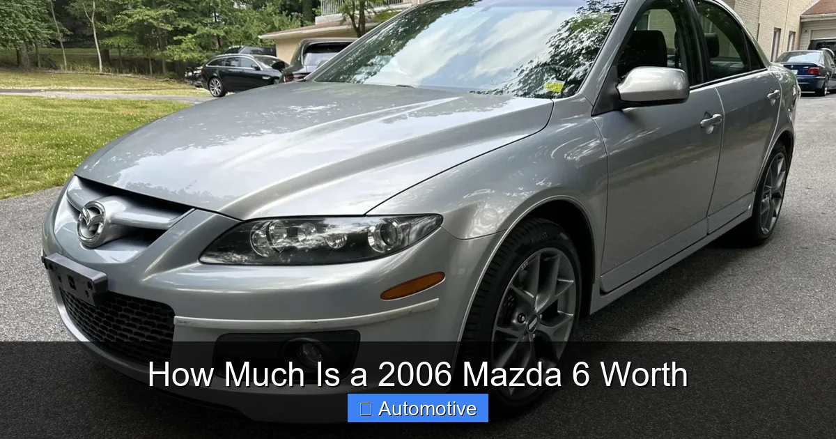 How Much Is a 2006 Mazda 6 Worth