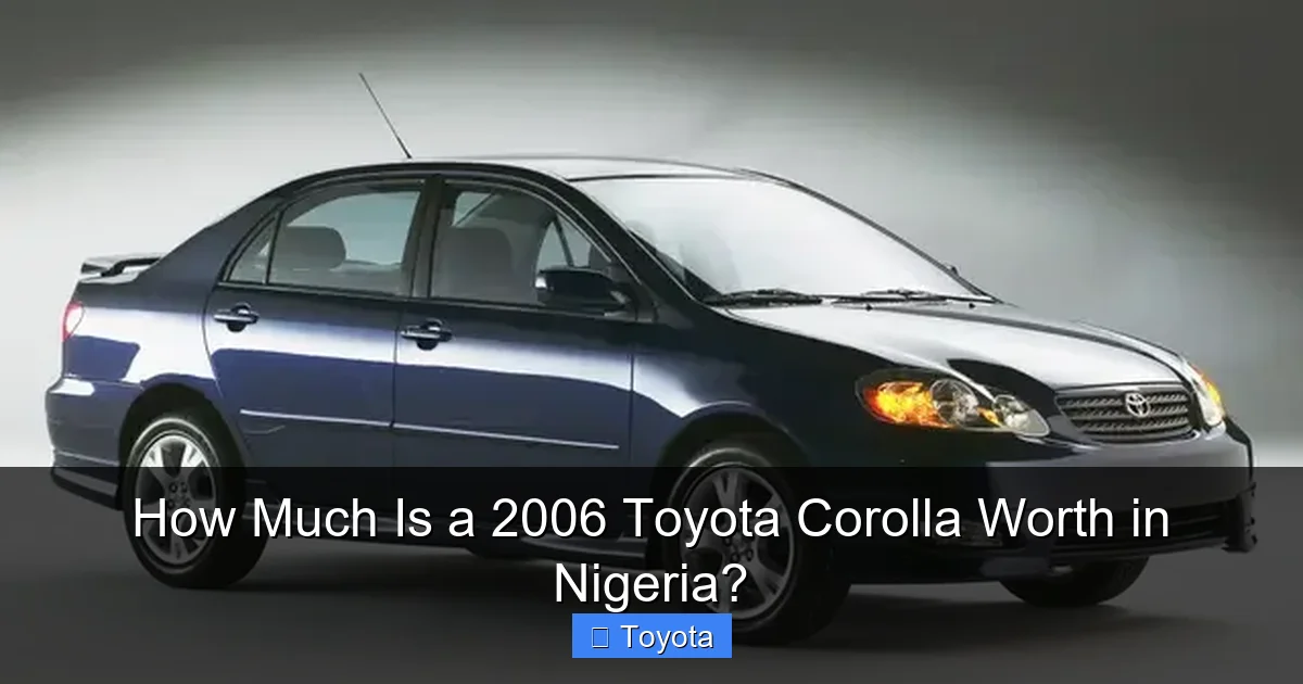 How Much Is a 2006 Toyota Corolla Worth in Nigeria?