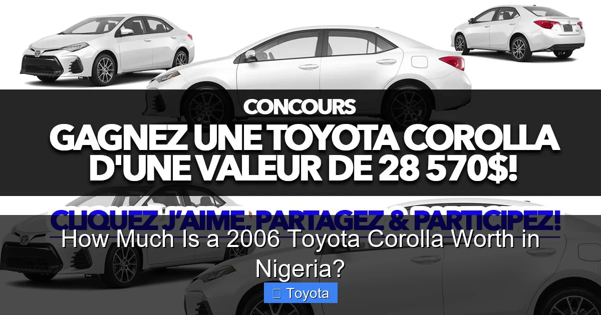 How Much Is a 2006 Toyota Corolla Worth in Nigeria?