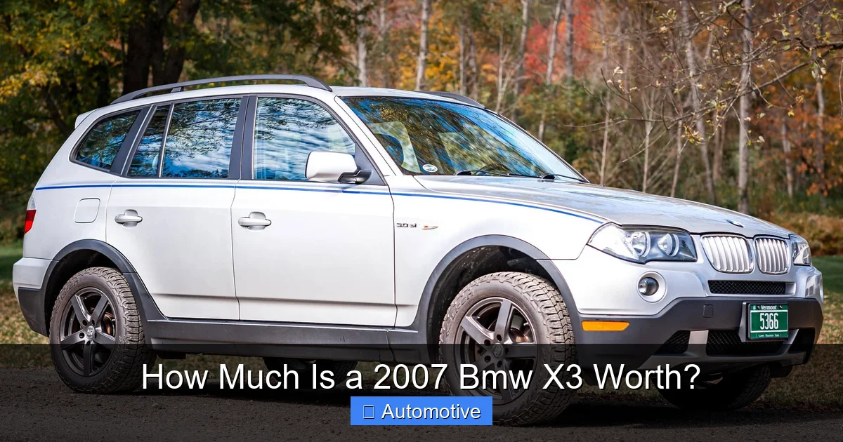 How Much Is a 2007 Bmw X3 Worth?