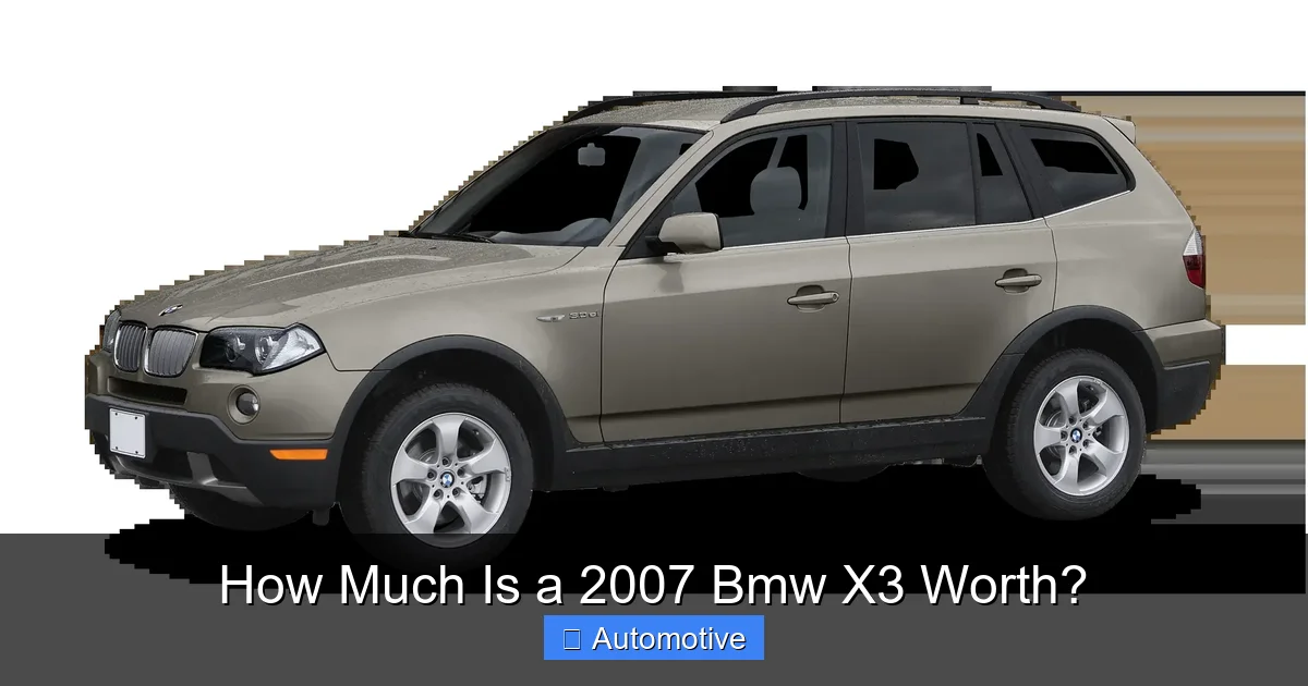 How Much Is a 2007 Bmw X3 Worth?