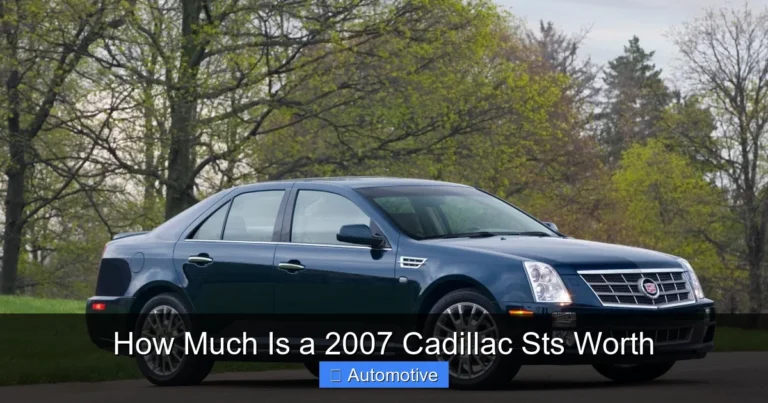 How Much Is a 2007 Cadillac Sts Worth