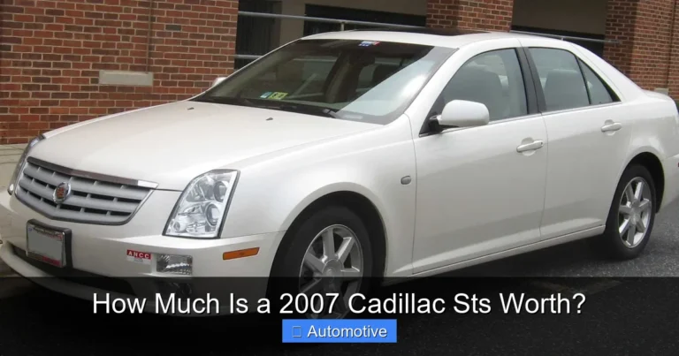 How Much Is a 2007 Cadillac Sts Worth?